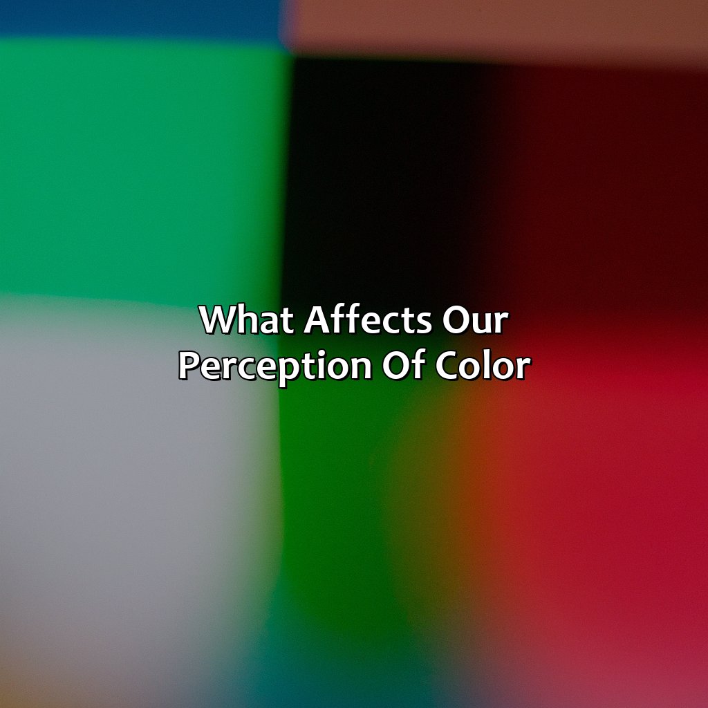 What Affects Our Perception Of Color?  - What Color Starts With S, 