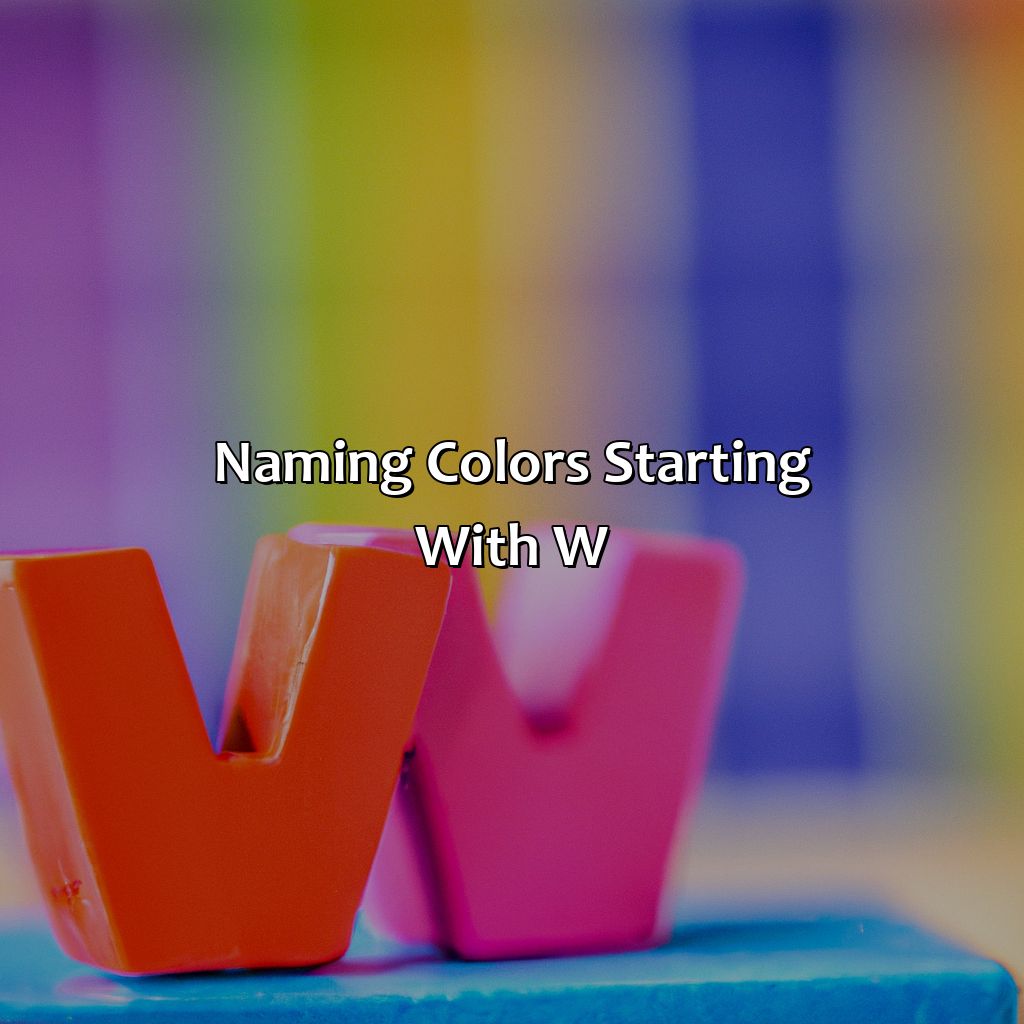 Naming Colors Starting With W  - What Color Starts With W, 