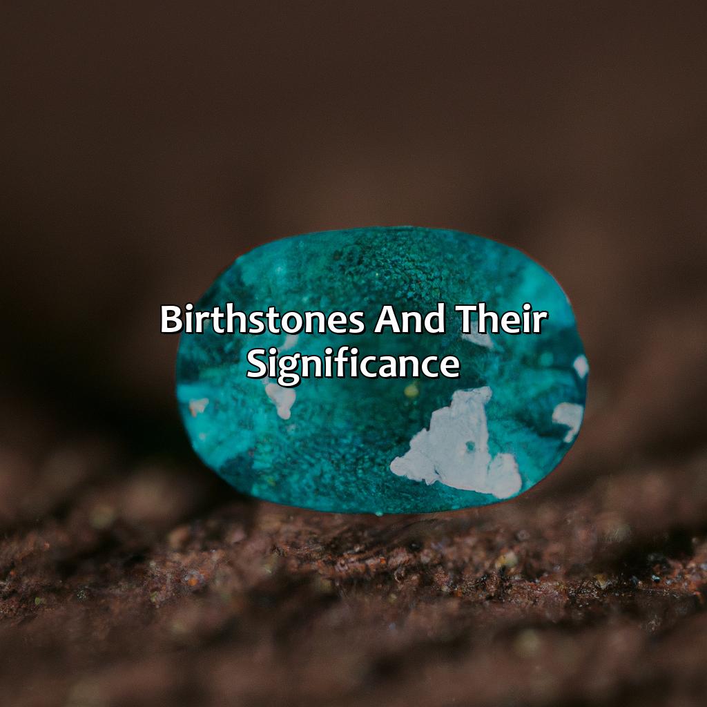 Birthstones And Their Significance  - What Color Stone Is December, 