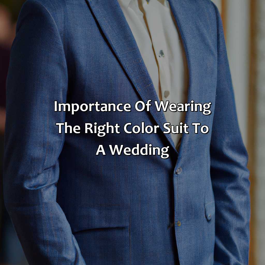 Importance Of Wearing The Right Color Suit To A Wedding  - What Color Suit To Wear To A Wedding, 