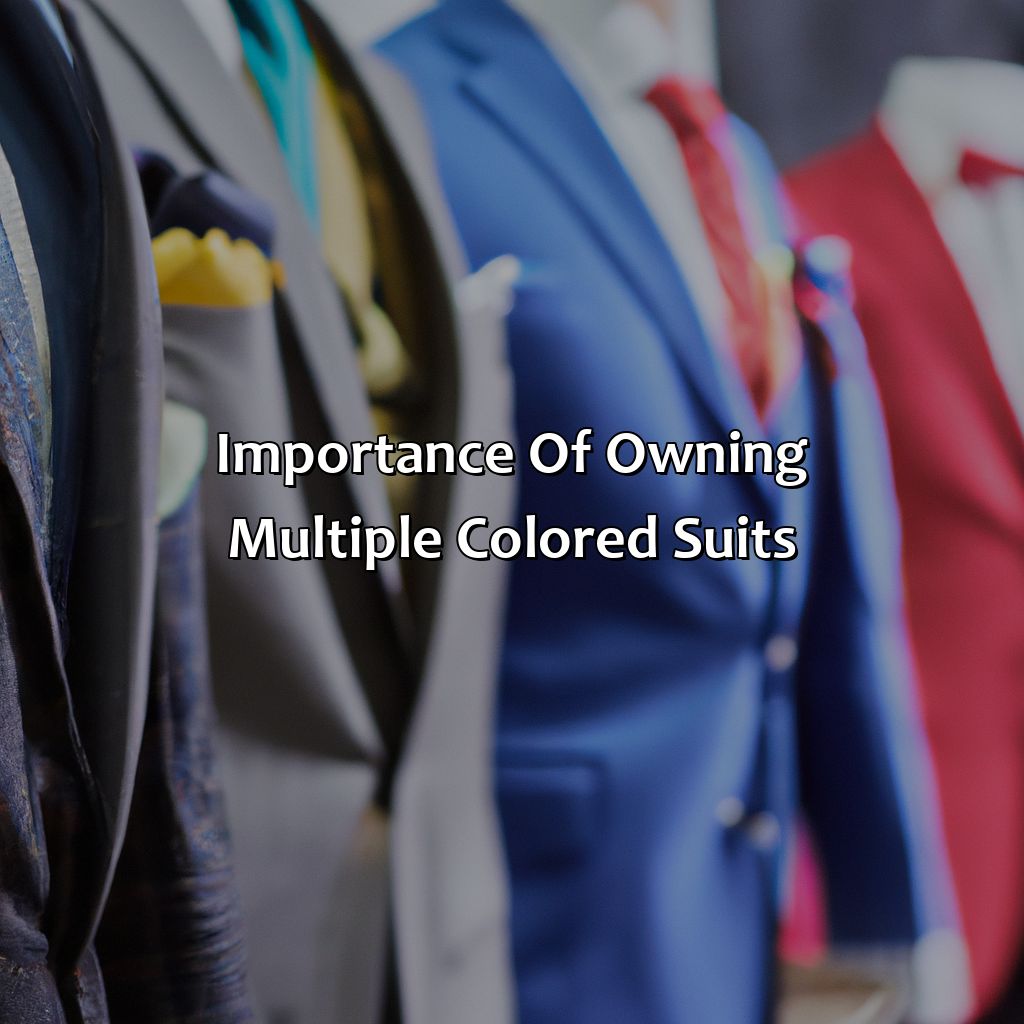 Importance Of Owning Multiple Colored Suits  - What Color Suits Should A Man Own, 