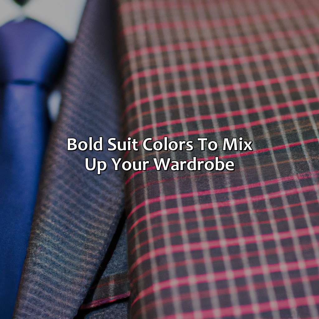 Bold Suit Colors To Mix Up Your Wardrobe  - What Color Suits Should A Man Own, 