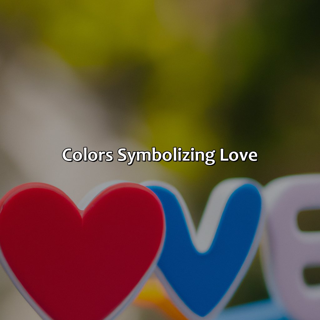 Colors Symbolizing Love  - What Color Symbolizes Love, 