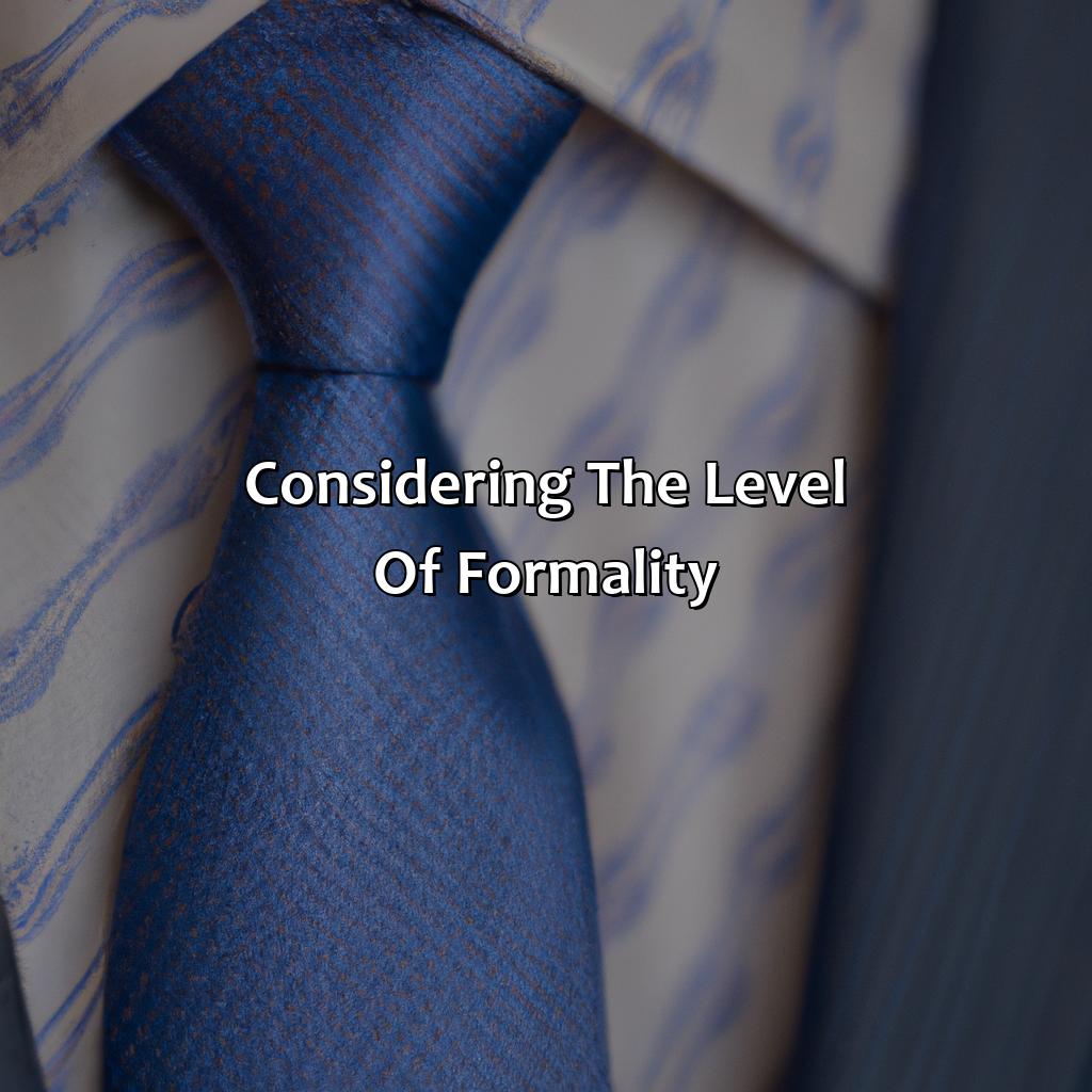 Considering The Level Of Formality  - What Color Tie Goes With A Blue Suit, 