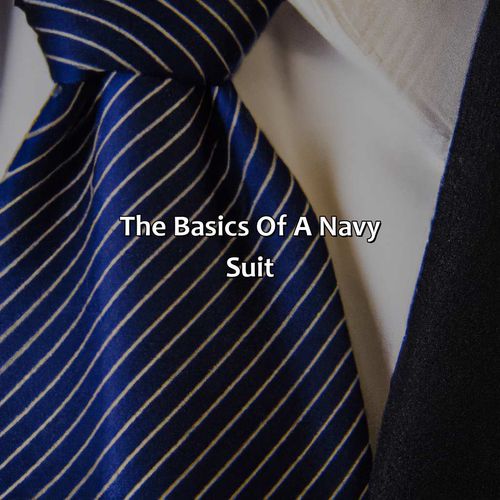 The Basics Of A Navy Suit  - What Color Tie With Navy Suit, 