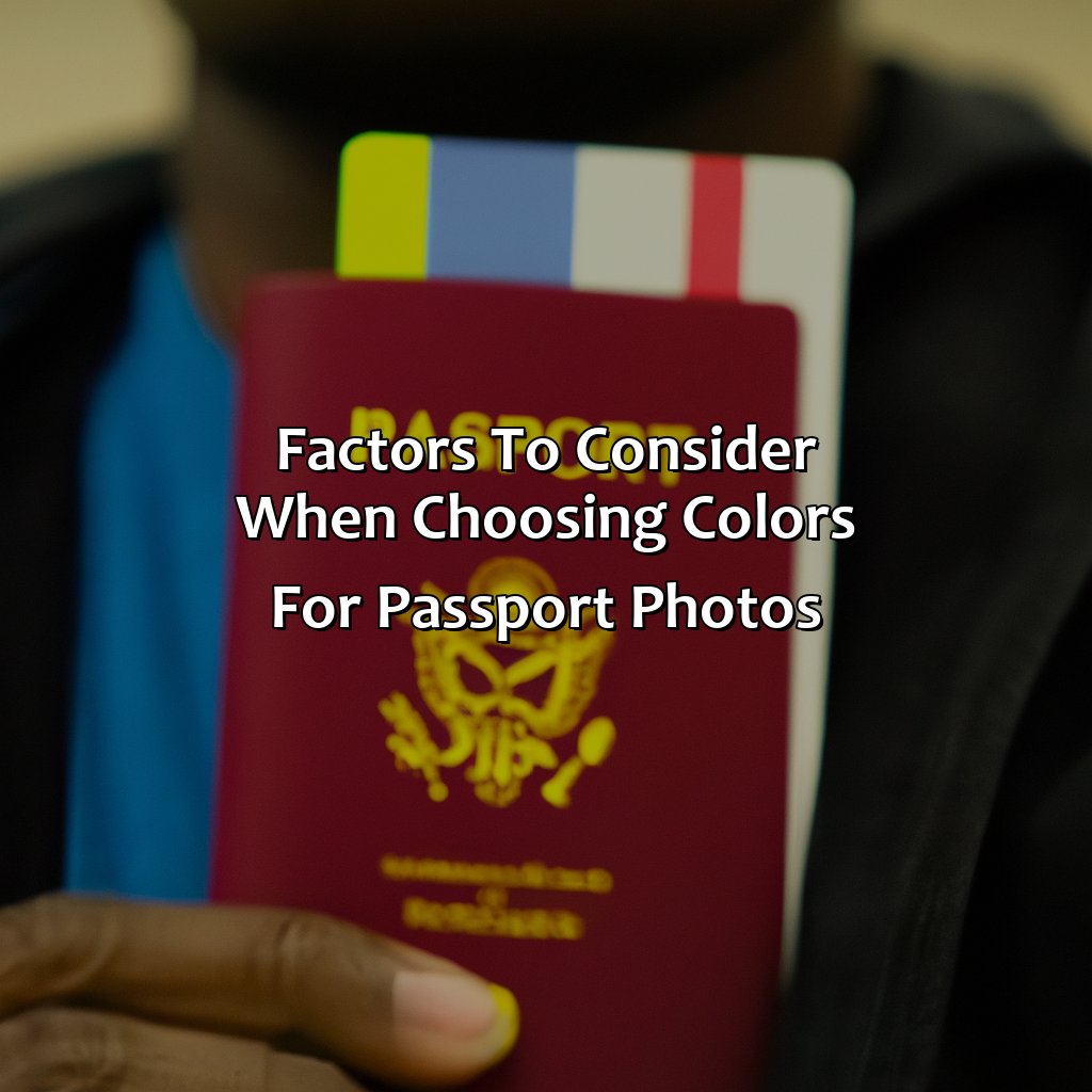 Factors To Consider When Choosing Colors For Passport Photos  - What Color To Wear For Passport Photo, 