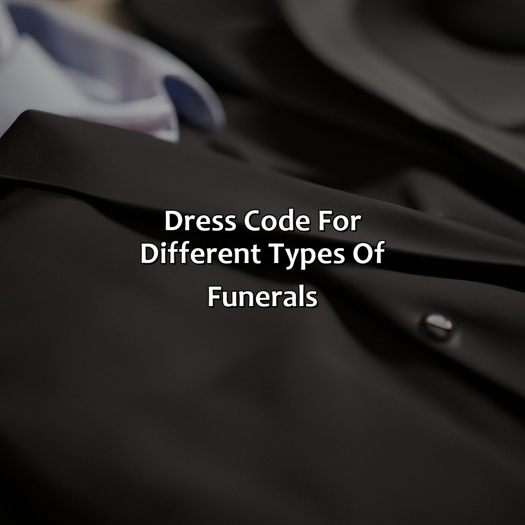 Dress Code For Different Types Of Funerals  - What Color To Wear To A Funeral, 