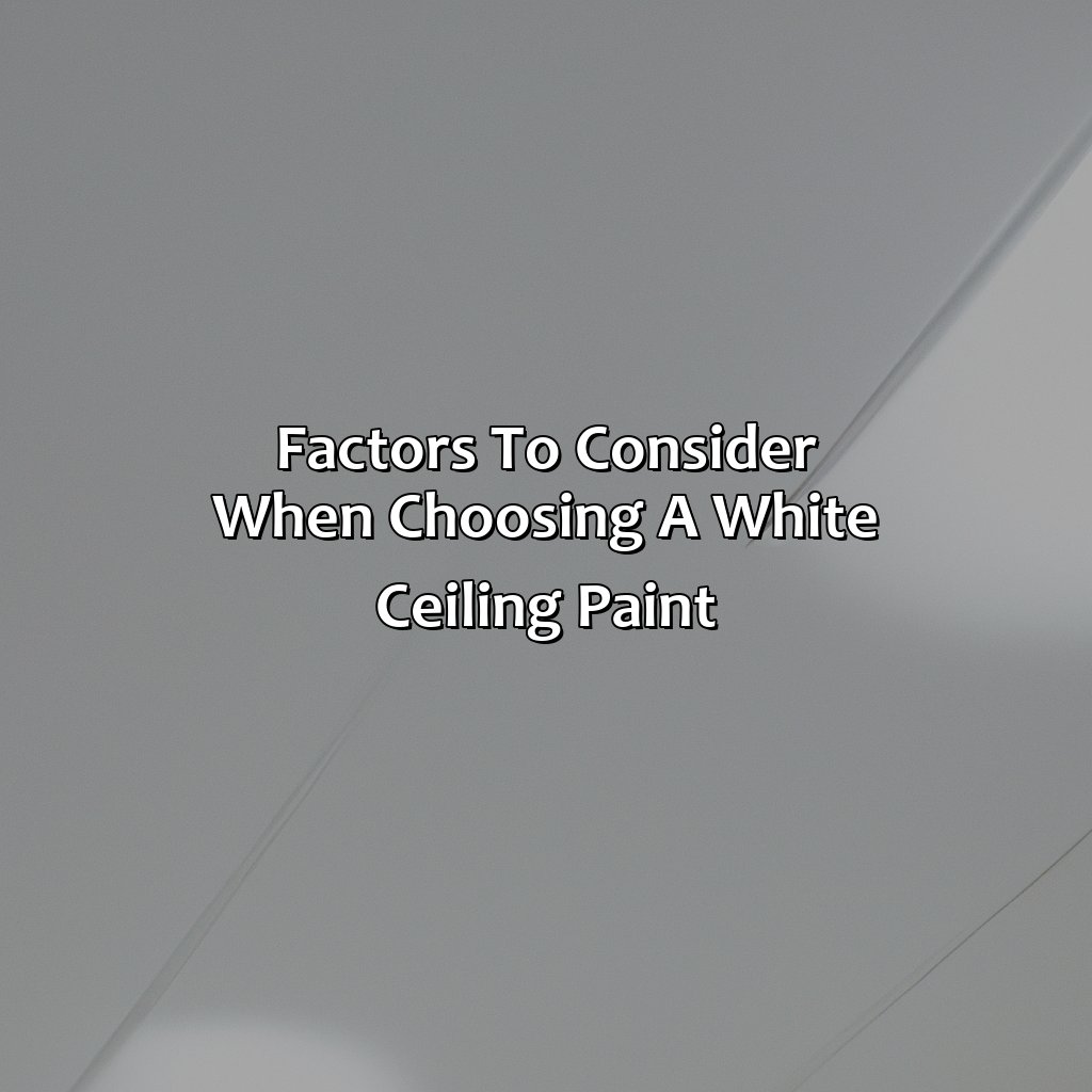 Factors To Consider When Choosing A White Ceiling Paint  - What Color White To Paint Ceiling Sherwin Williams, 