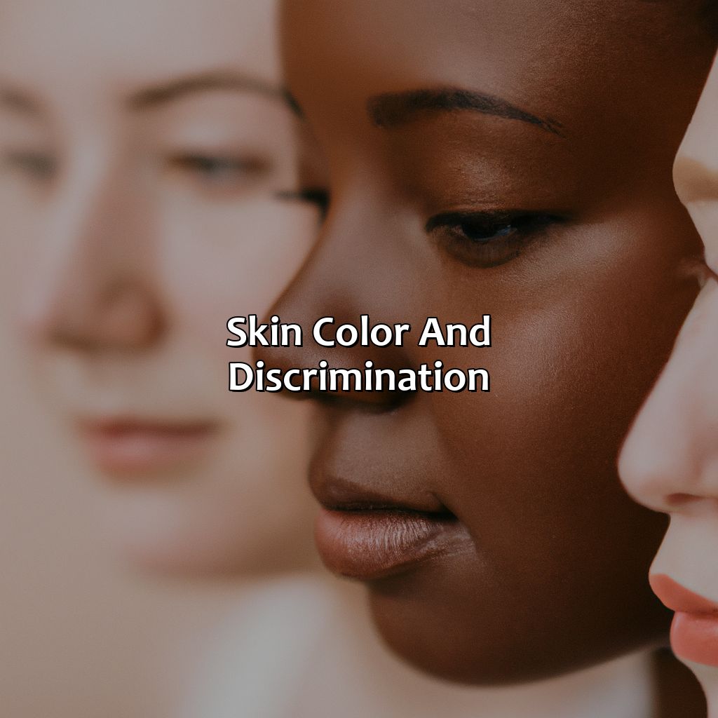 Skin Color And Discrimination  - What Color Would I Be, 