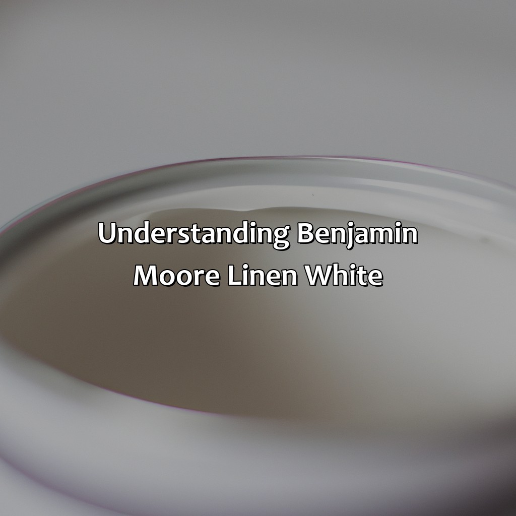 Understanding Benjamin Moore Linen White  - What Colors Go With Benjamin Moore Linen White, 
