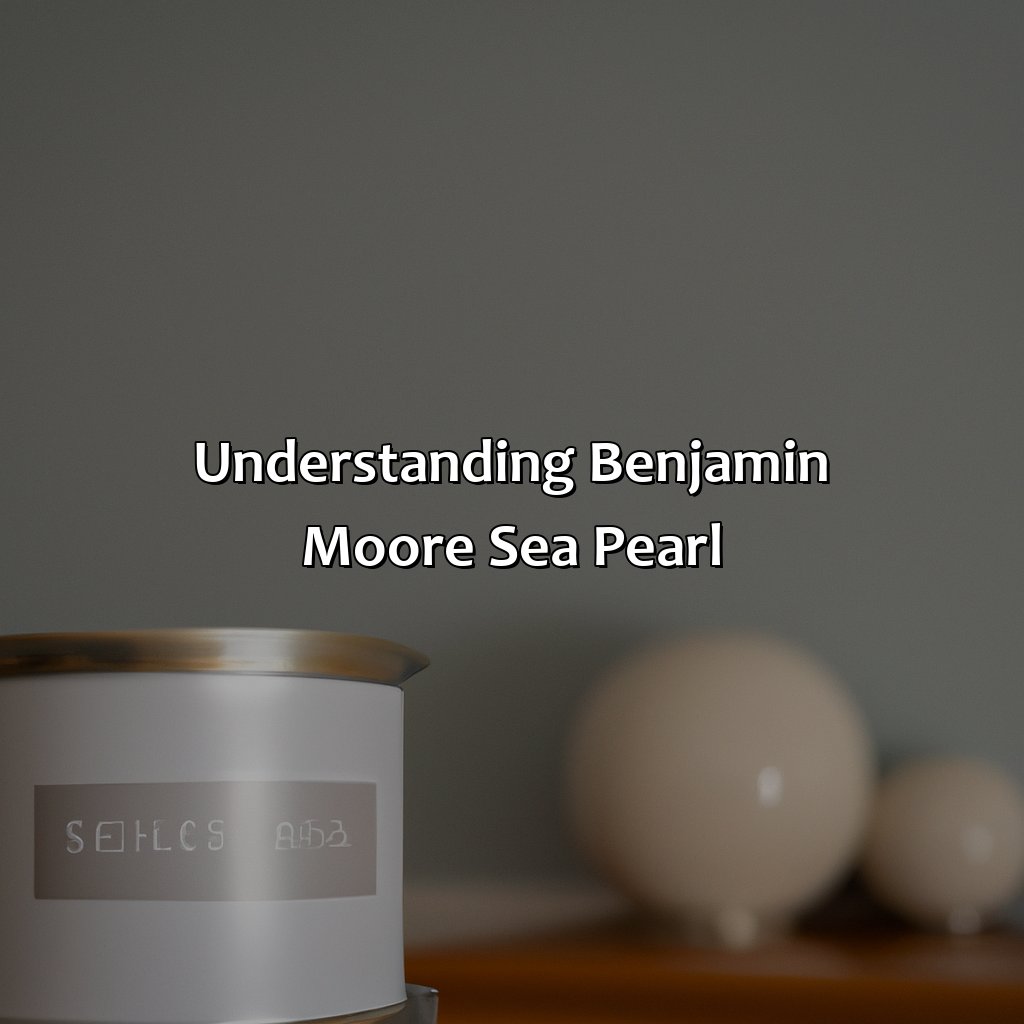 Understanding Benjamin Moore Sea Pearl  - What Colors Go With Benjamin Moore Sea Pearl, 