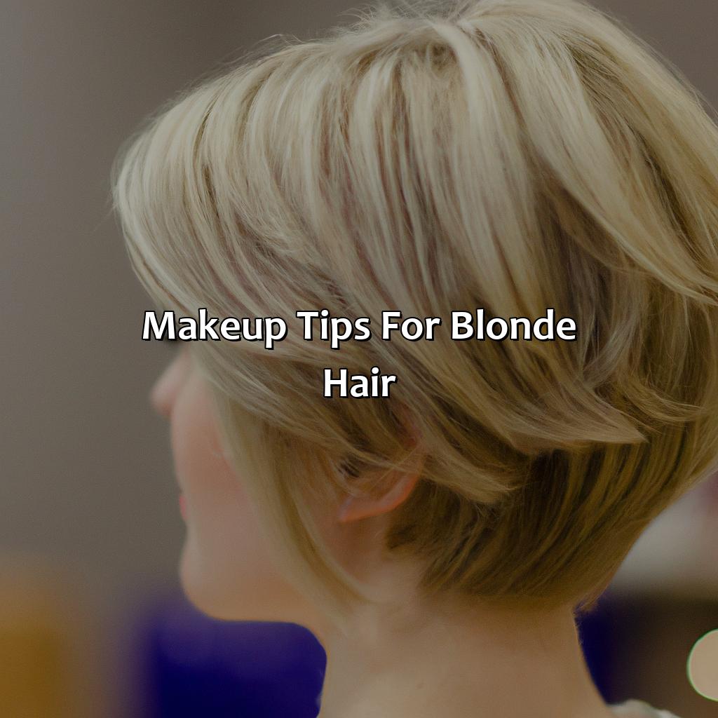 Makeup Tips For Blonde Hair  - What Colors Go With Blonde Hair, 