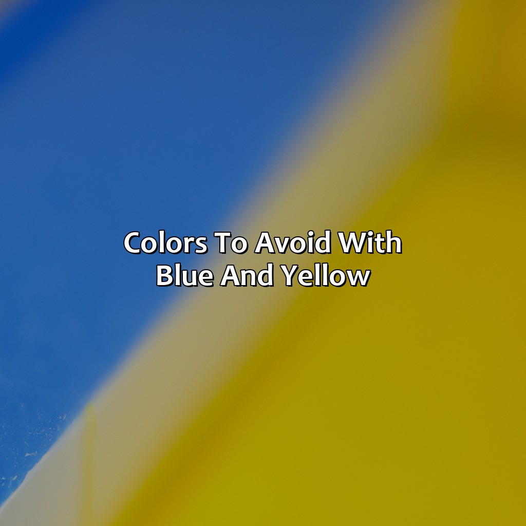 Colors To Avoid With Blue And Yellow  - What Colors Go With Blue And Yellow, 