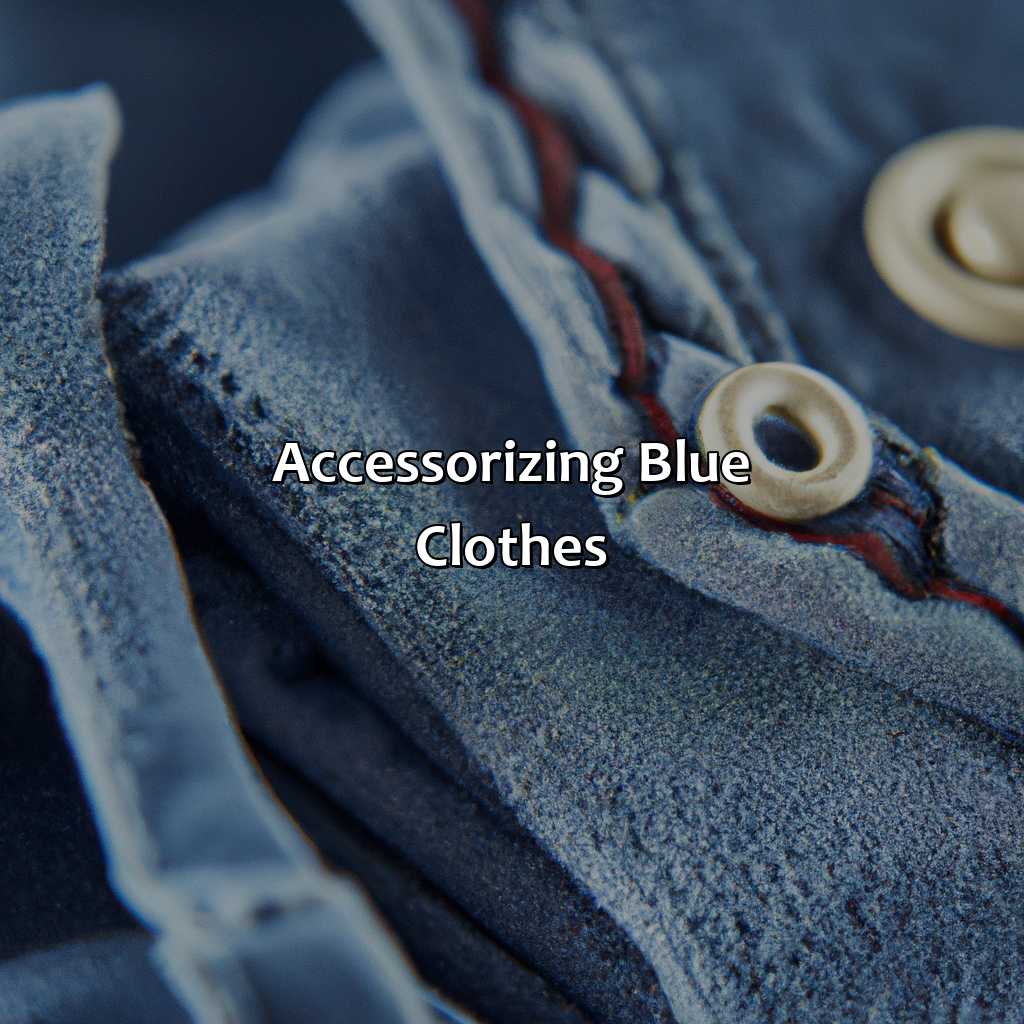 Accessorizing Blue Clothes  - What Colors Go With Blue Clothes, 