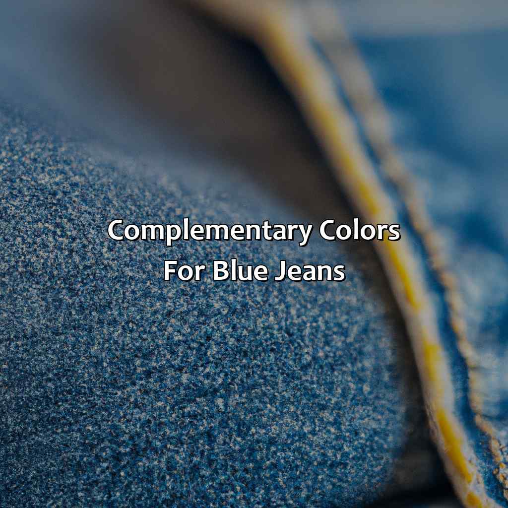 Complementary Colors For Blue Jeans  - What Colors Go With Blue Jeans, 
