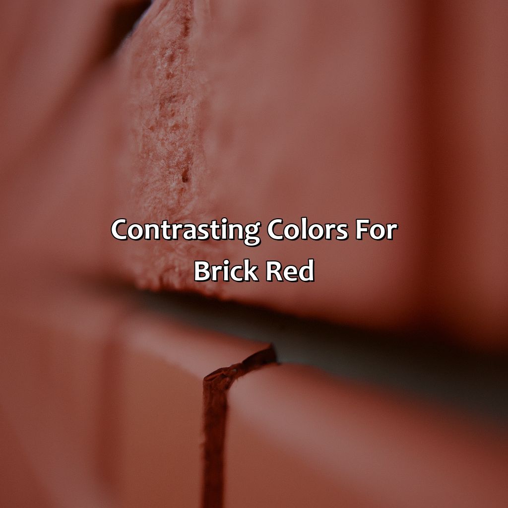 Contrasting Colors For Brick Red - What Colors Go With Brick Red, 