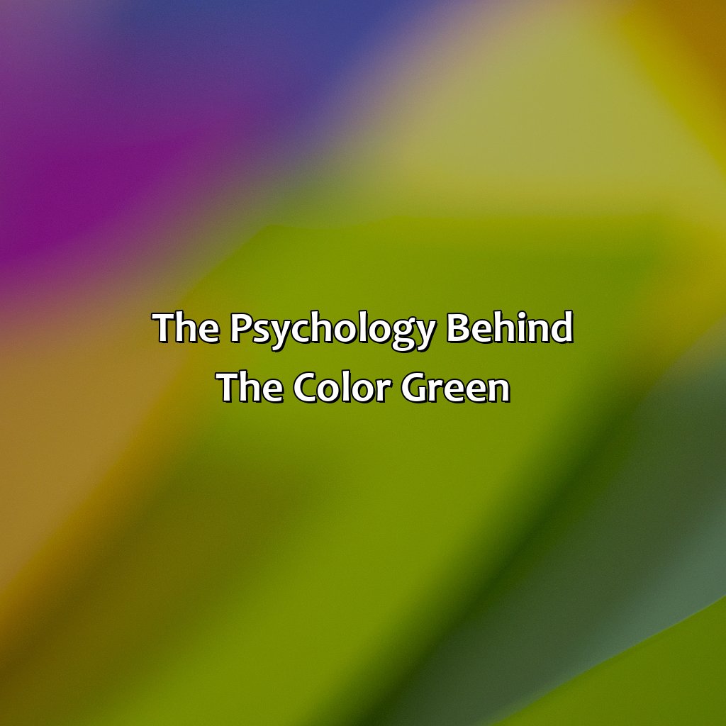 The Psychology Behind The Color Green  - What Colors Go With Bright Green, 