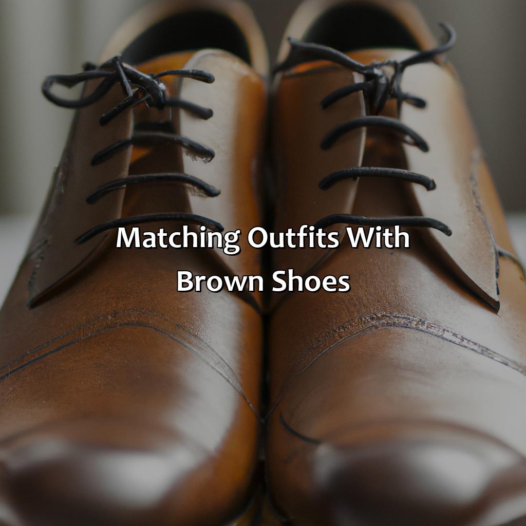 Matching Outfits With Brown Shoes  - What Colors Go With Brown Shoes, 