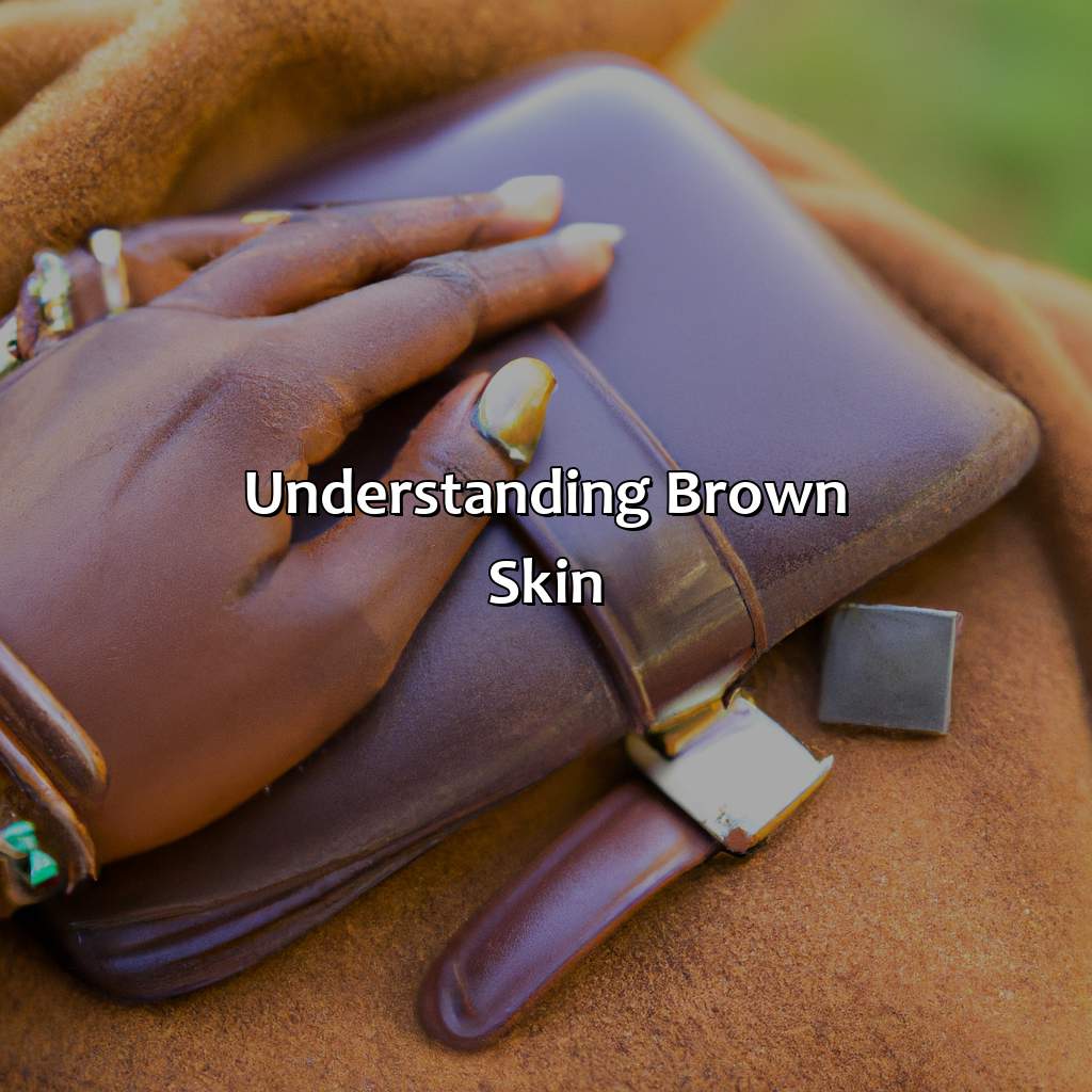 Understanding Brown Skin  - What Colors Go With Brown Skin, 