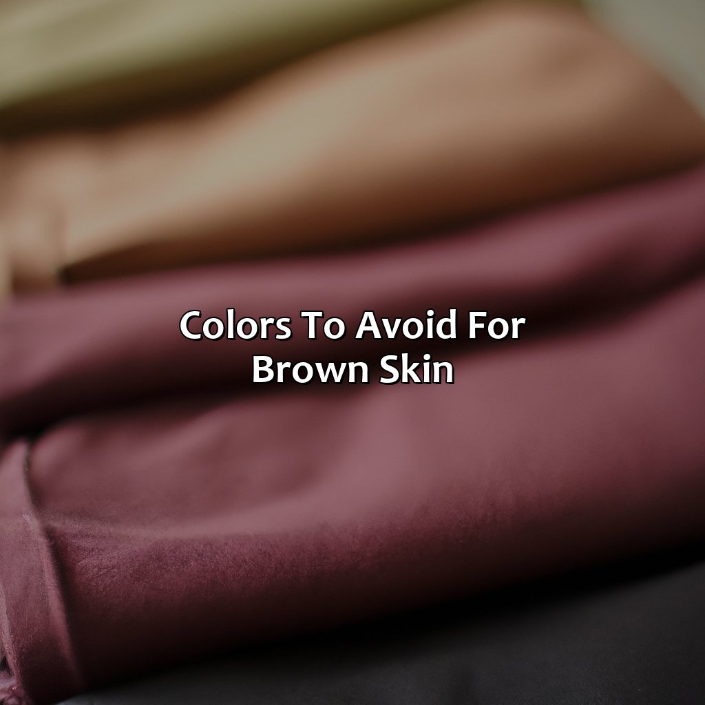 Colors To Avoid For Brown Skin  - What Colors Go With Brown Skin, 