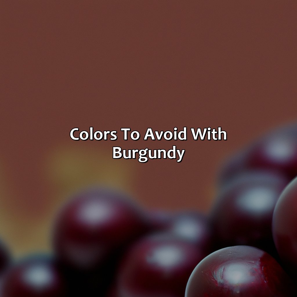 Colors To Avoid With Burgundy  - What Colors Go With Burgandy, 