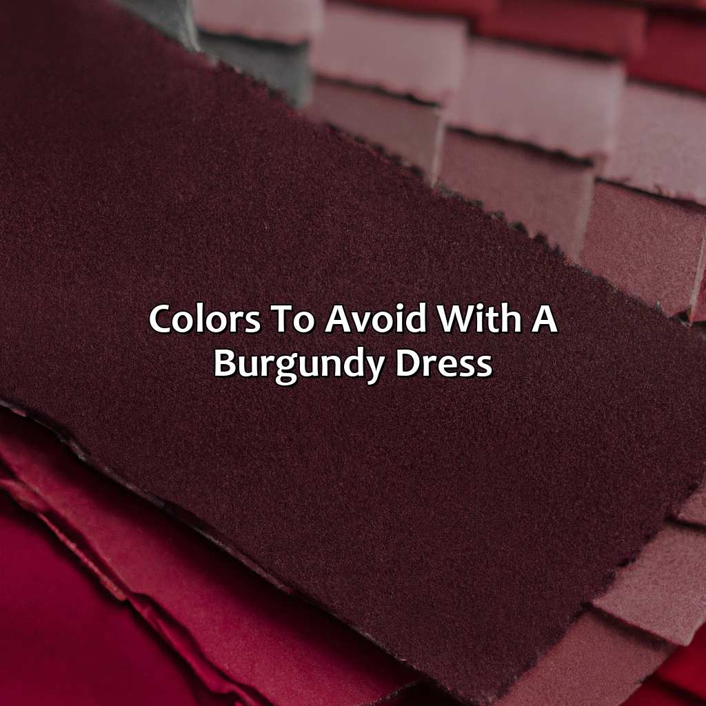 Colors To Avoid With A Burgundy Dress  - What Colors Go With Burgundy Dress, 