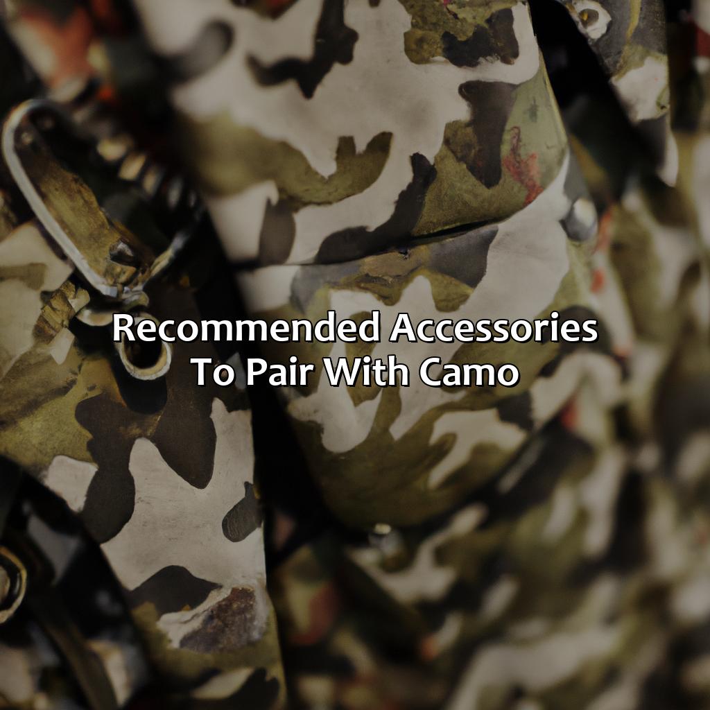Recommended Accessories To Pair With Camo  - What Colors Go With Camo, 