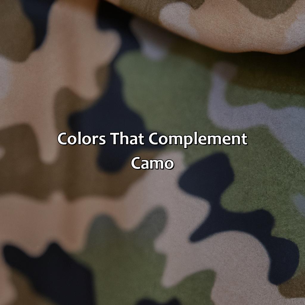 Colors That Complement Camo  - What Colors Go With Camo, 