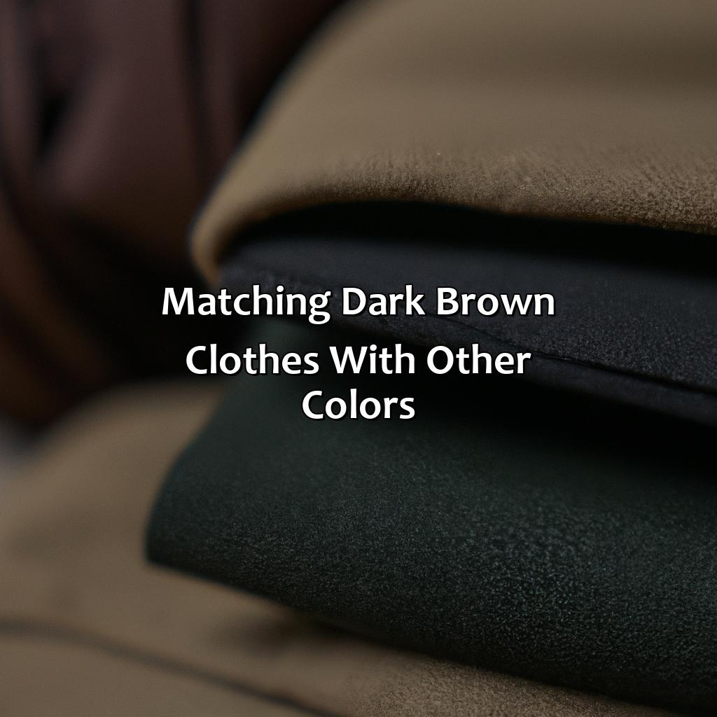 Matching Dark Brown Clothes With Other Colors  - What Colors Go With Dark Brown Clothes, 
