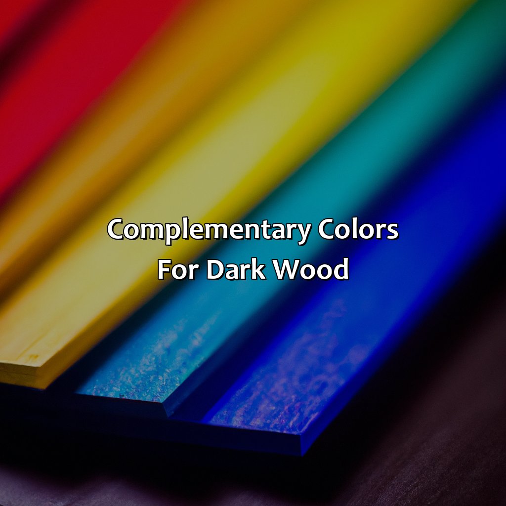 Complementary Colors For Dark Wood - What Colors Go With Dark Wood, 