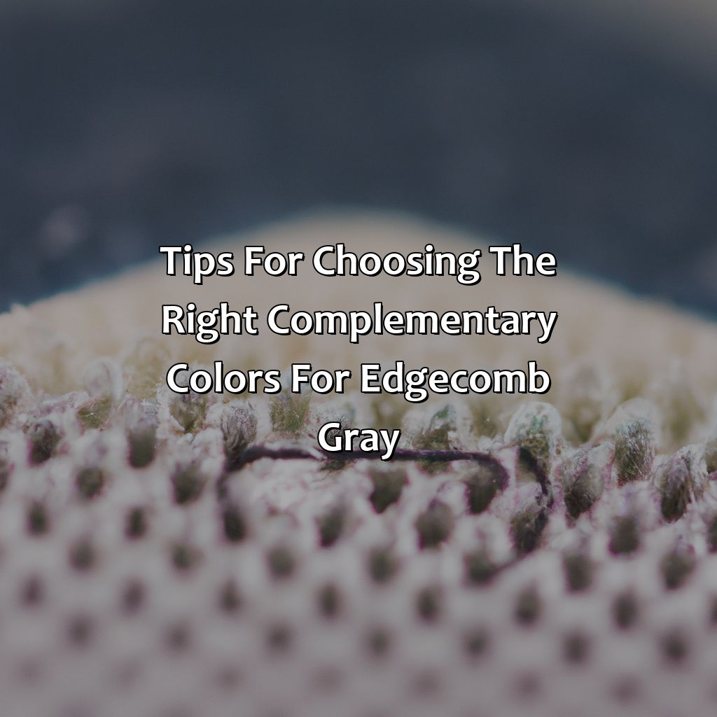 Tips For Choosing The Right Complementary Colors For Edgecomb Gray  - What Colors Go With Edgecomb Gray, 