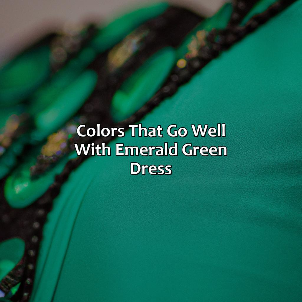Colors That Go Well With Emerald Green Dress  - What Colors Go With Emerald Green Dress, 