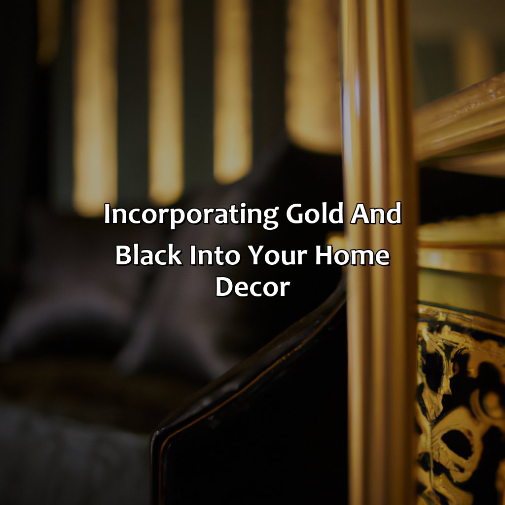 Incorporating Gold And Black Into Your Home Decor  - What Colors Go With Gold And Black, 