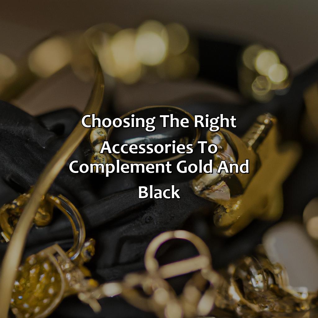 Choosing The Right Accessories To Complement Gold And Black  - What Colors Go With Gold And Black, 