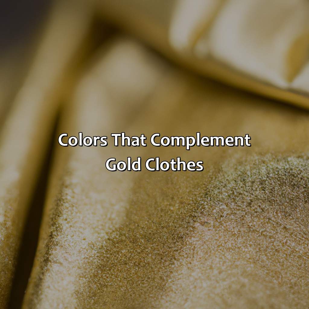 Colors That Complement Gold Clothes  - What Colors Go With Gold Clothes, 