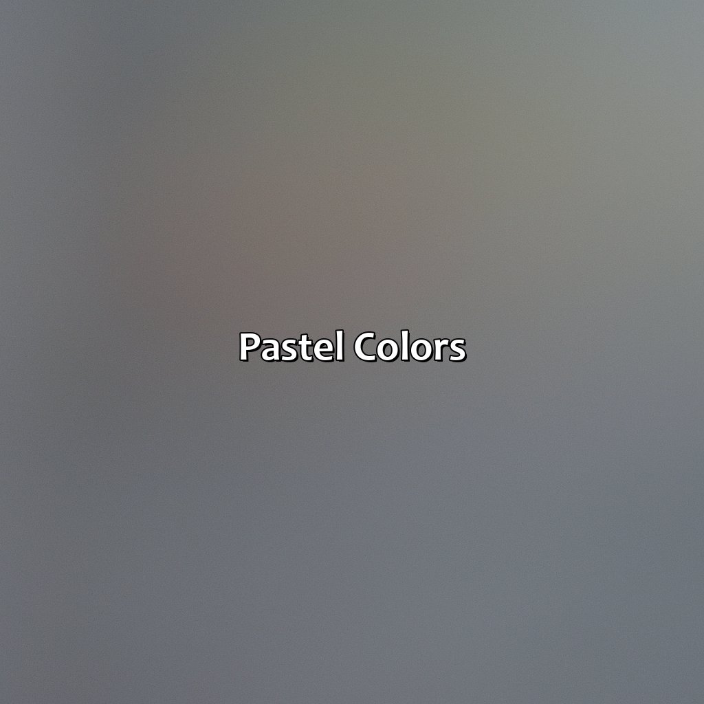 Pastel Colors  - What Colors Go With Gray Clothes?, 