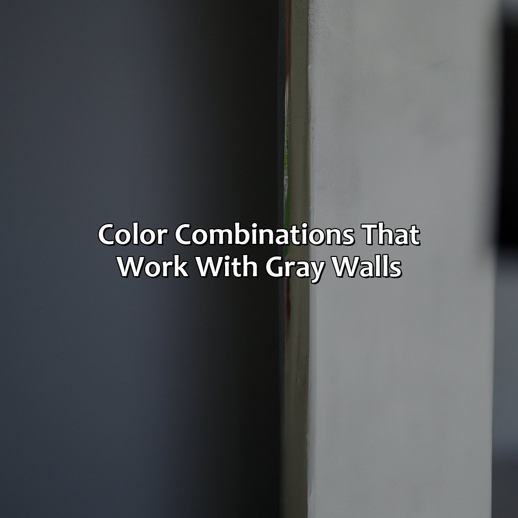 Color Combinations That Work With Gray Walls  - What Colors Go With Gray Walls, 