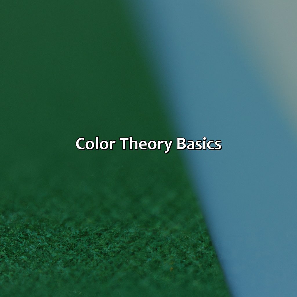 Color Theory Basics  - What Colors Go With Green And Blue, 