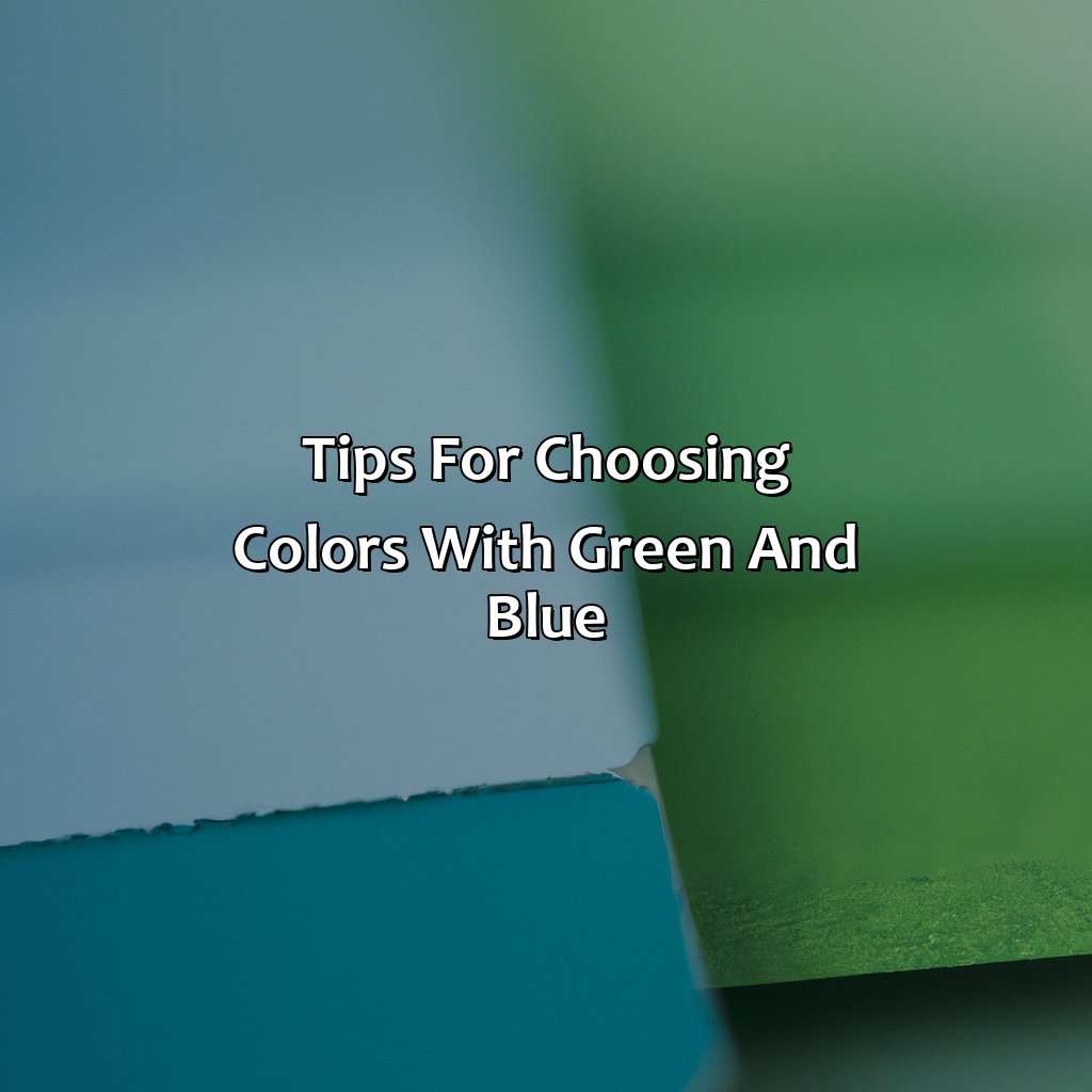 Tips For Choosing Colors With Green And Blue  - What Colors Go With Green And Blue, 