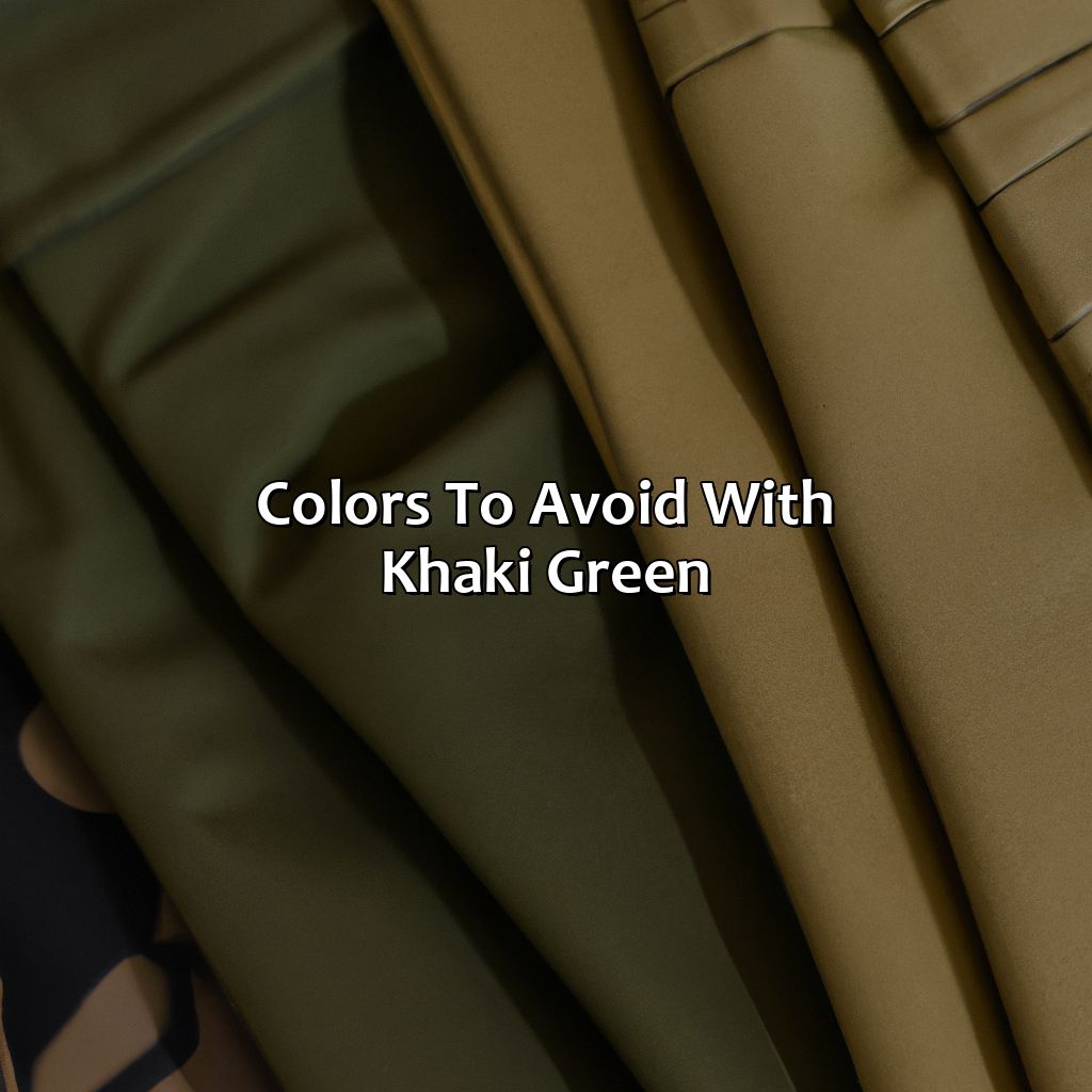 Colors To Avoid With Khaki Green  - What Colors Go With Khaki Green, 