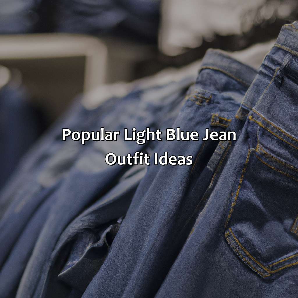 Popular Light Blue Jean Outfit Ideas  - What Colors Go With Light Blue Jeans, 