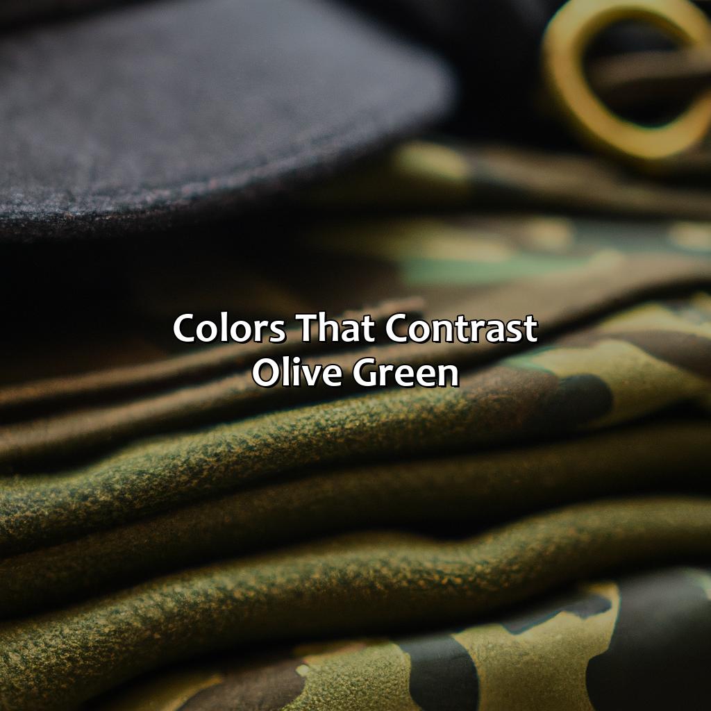 Colors That Contrast Olive Green  - What Colors Go With Olive Green, 