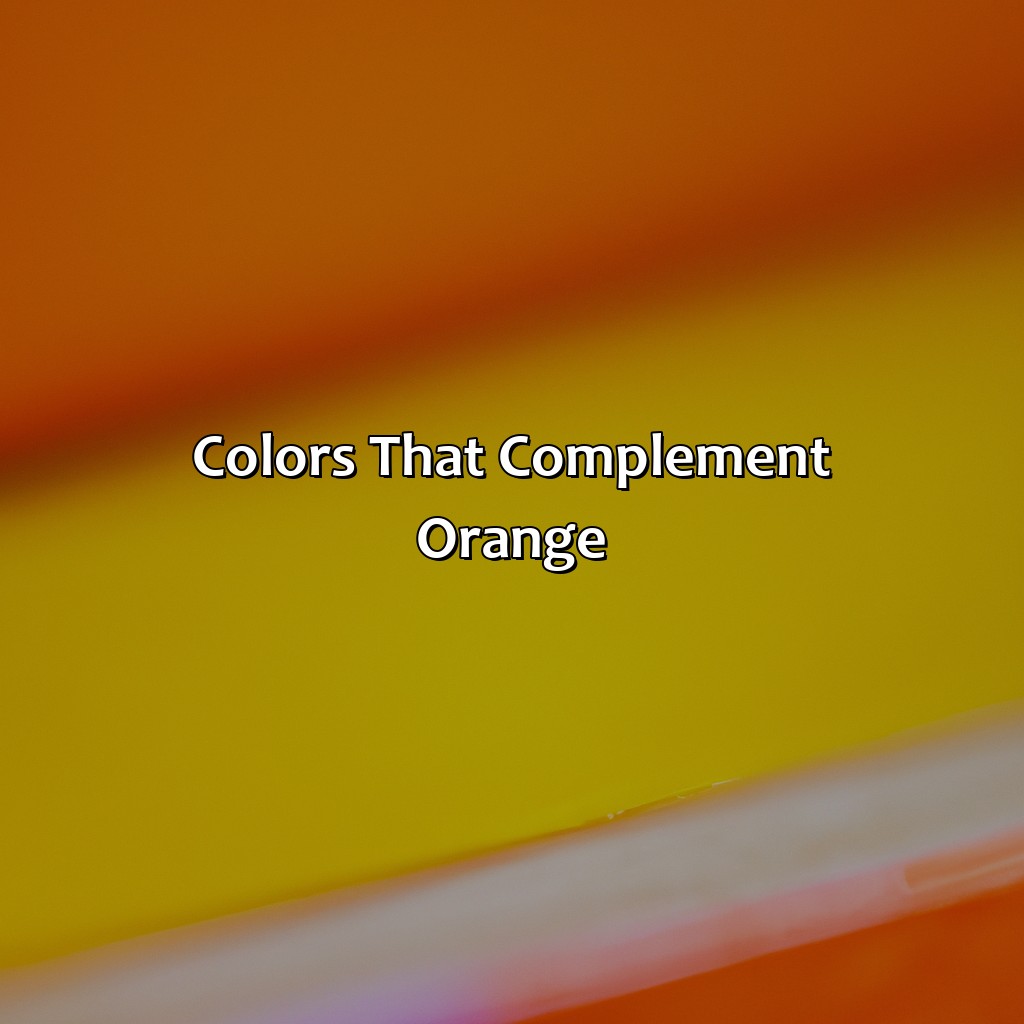Colors That Complement Orange  - What Colors Go With Orange, 