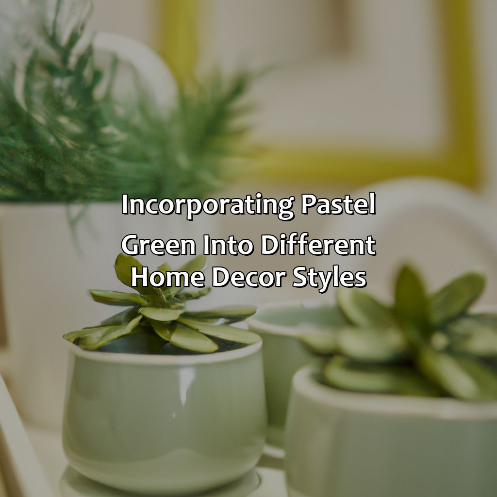 Incorporating Pastel Green Into Different Home Decor Styles  - What Colors Go With Pastel Green, 