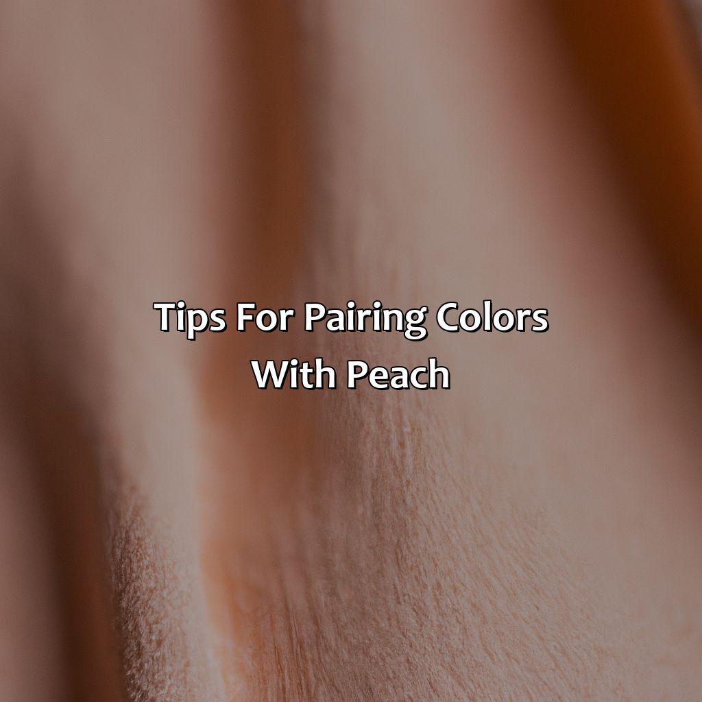 Tips For Pairing Colors With Peach  - What Colors Go With Peach Clothes, 