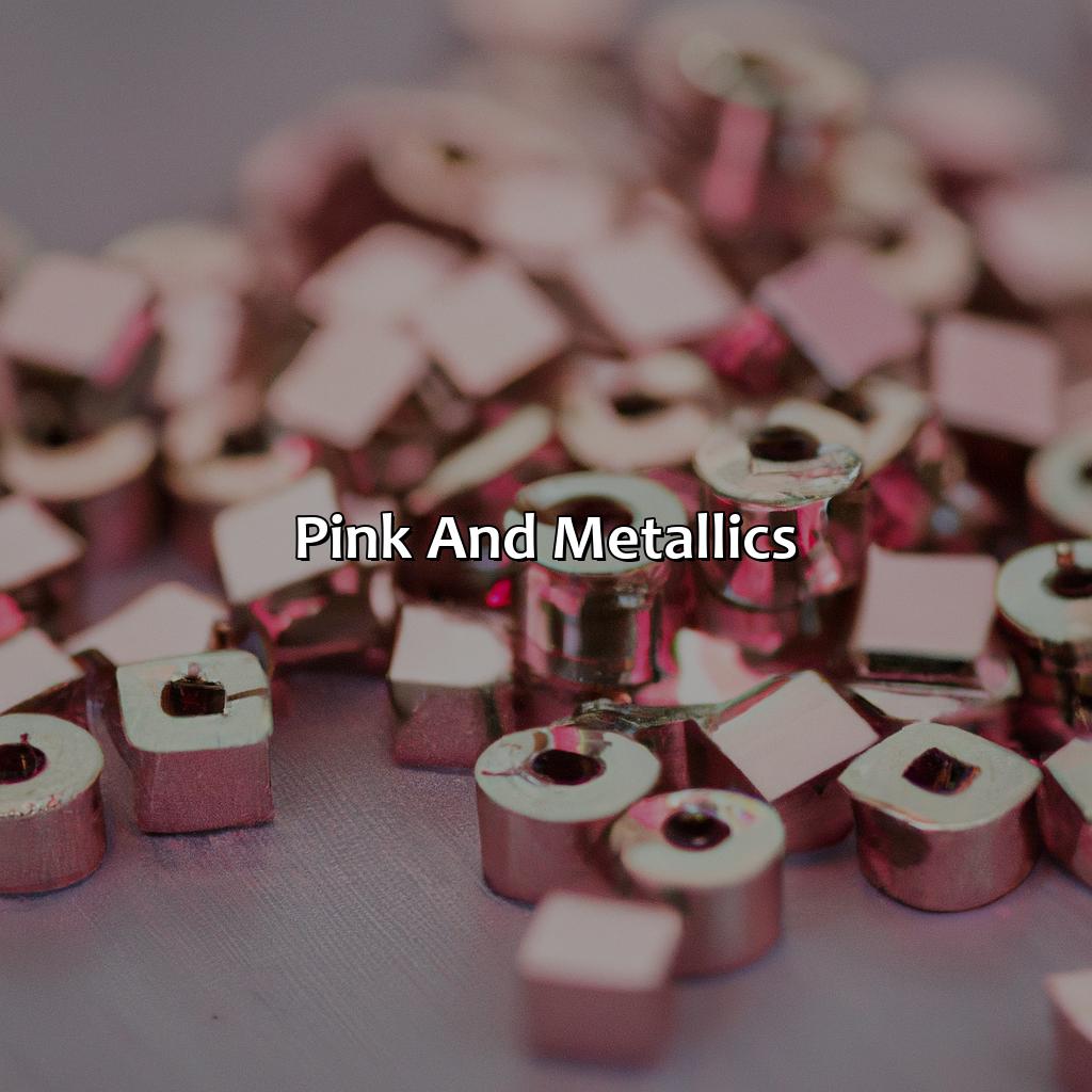 Pink And Metallics  - What Colors Go With Pink, 