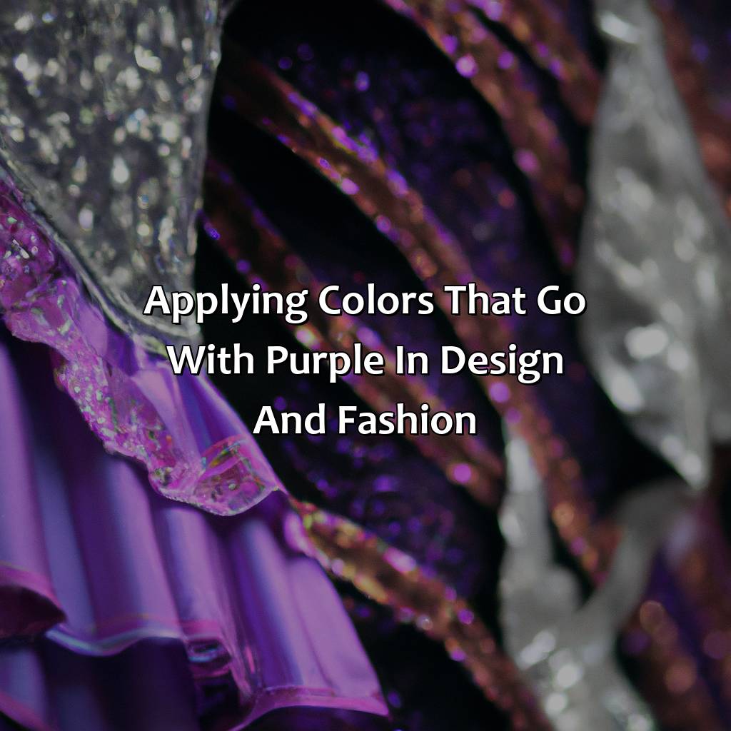 Applying Colors That Go With Purple In Design And Fashion  - What Colors Go With Purple, 