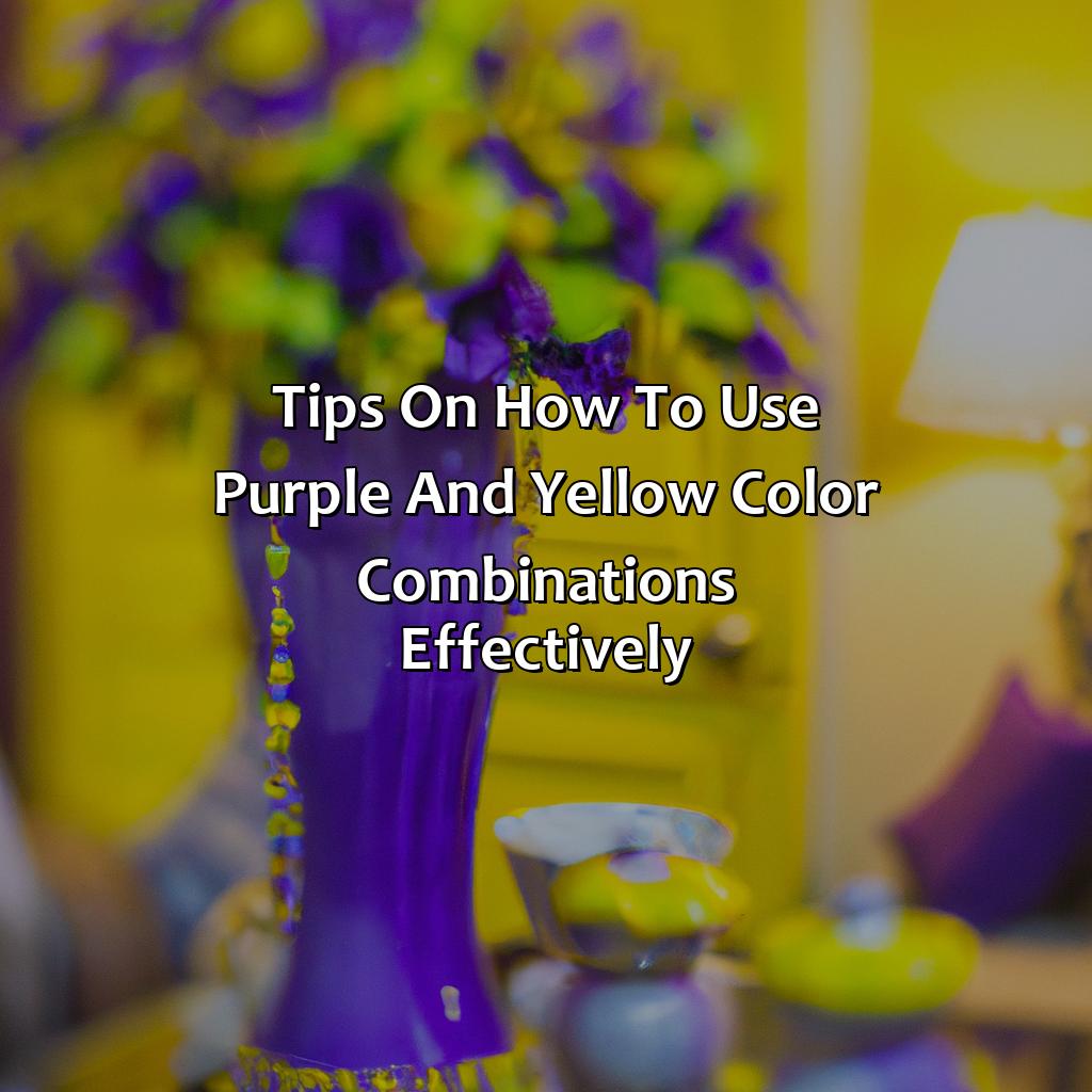 Tips On How To Use Purple And Yellow Color Combinations Effectively  - What Colors Go With Purple And Yellow, 