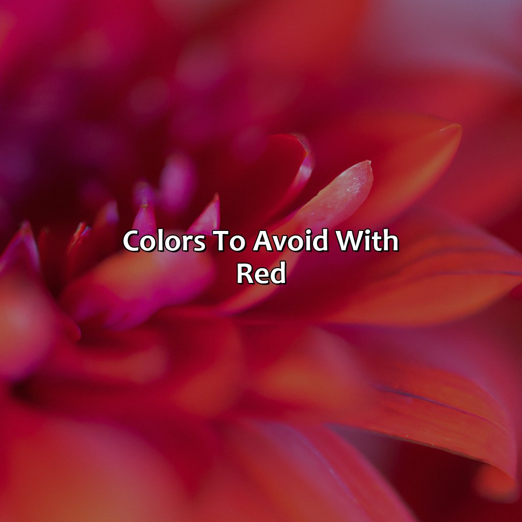 Colors To Avoid With Red  - What Colors Go With Red, 