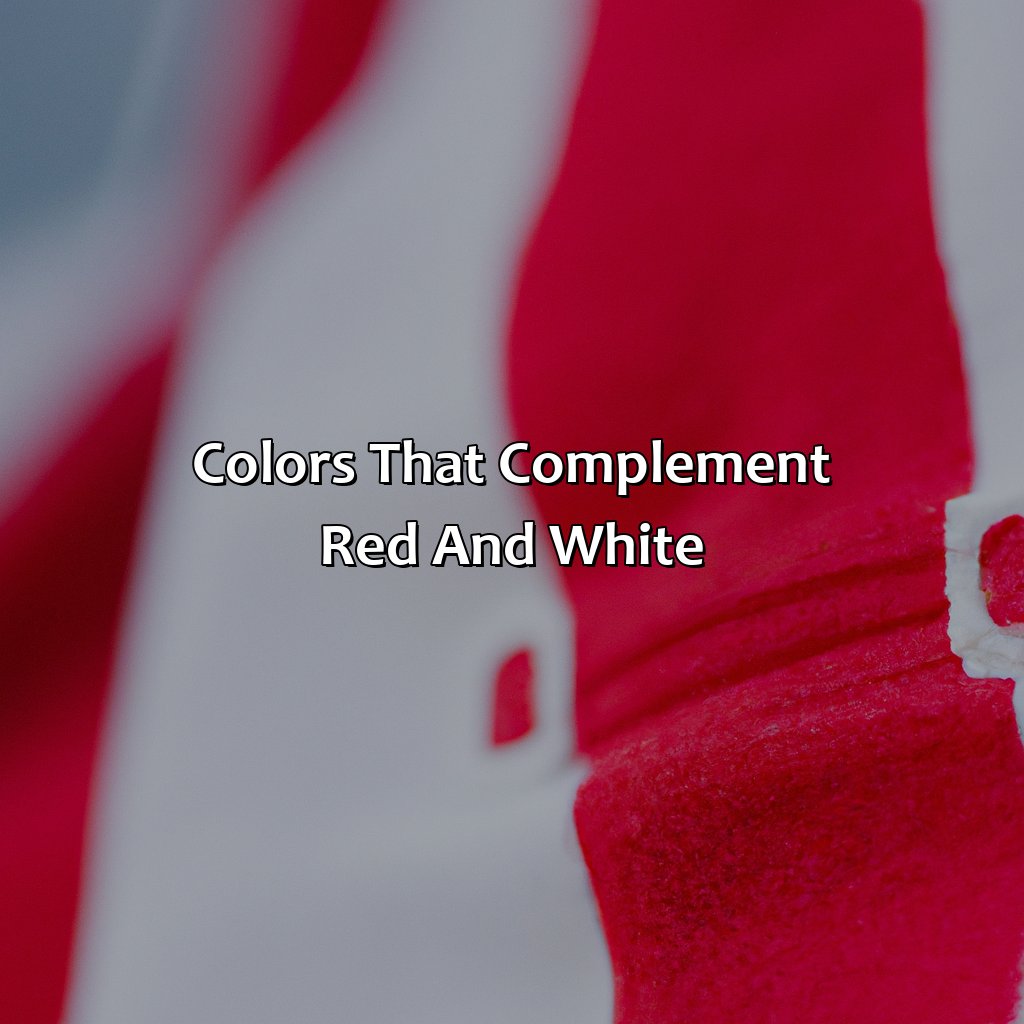 Colors That Complement Red And White  - What Colors Go With Red And White, 